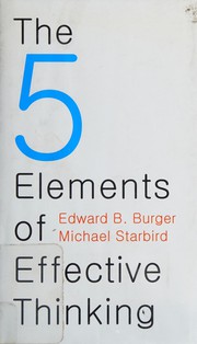 Cover of: The 5 elements of effective thinking by Edward B. Burger