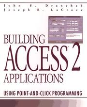 Cover of: Building Access 2 applications | John Dranchak
