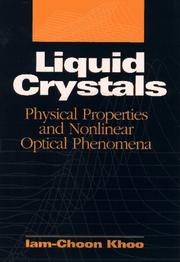 Cover of: Liquid Crystals: Physical Properties and Nonlinear Optical Phenomena