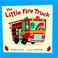 Cover of: The Little Fire Truck
