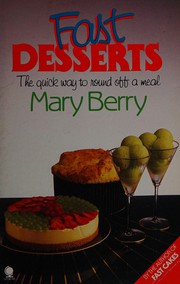 Cover of: Fast desserts by Mary Berry