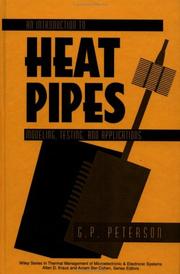 An introduction to heat pipes by Peterson, G. P.