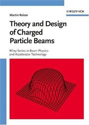 Cover of: Theory and design of charged particle beams by M. Reiser