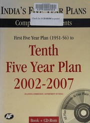 Cover of: India's five year plans: complete documents : First Five Year Plan, 1951-56 to Tenth Five Year Plan, 2002-2007.