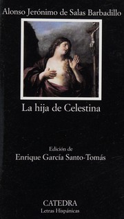Cover of: La hija de Celestina by Alonso Jerónimo de Salas Barbadillo
