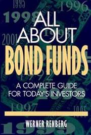 Cover of: All about bond funds by Werner Renberg