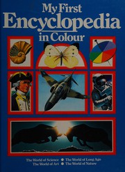 Cover of: My first encyclopedia in colour