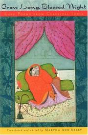 Cover of: Grow Long, Blessed Night: Love Poems from Classical India