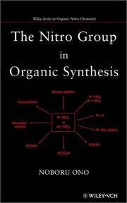 Cover of: The Nitro Group in Organic Synthesis by Noboru Ono