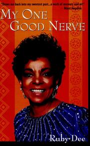 My One Good Nerve by Ruby Dee