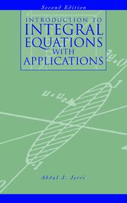 Introduction to Integral Equations with Applications by A. Jerri