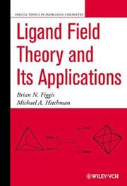 Ligand field theory and its applications by B. N. Figgis