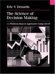 Cover of: The Science of Decision Making: A Problem-based Approach Using Excel