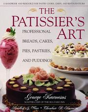 Cover of: The Patissier's Art: Professional Breads, Cakes, Pies, Pastries, and Puddings