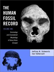 Cover of: The Human Fossil Record, Terminology and Craniodental Morphology of Genus I Homo/I  (Europe) (The Human Fossil Record)