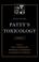 Cover of: Patty's Toxicology, Tox Issues/Inorganic Particulates/Dusts/Products of Biological Origin/Pathogens (Patty's Toxicology)