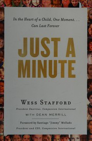 Cover of: Just a minute: in the heart of a child, one moment ... can last forever