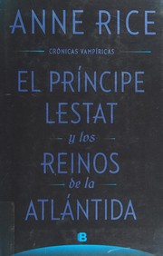 Cover of: El príncipe Lestat y los reinos de la Atlántida