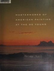 Cover of: Masterworks of American Painting at the De Young