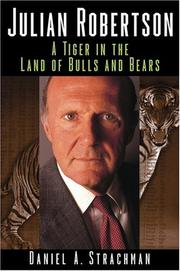 Cover of: Julian Robertson: A Tiger in the Land of Bulls and Bears