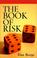 Cover of: The Book of Risk