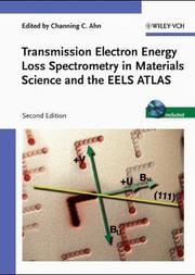 Cover of: Transmission electron energy loss spectrometry in materials science and the EELS atlas