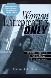 Cover of: Women Entrepreneurs Only by Ernst & Young LLP, Gregory K. Ericksen