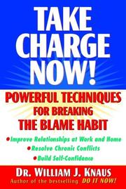 Cover of: Take Charge Now!: Powerful Techniques for Breaking the Blame Habit