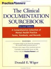 Cover of: The clinical documentation sourcebook by Donald E. Wiger, Donald E. Wiger