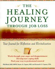 Cover of: The Healing Journey Through Job Loss: Your Journal for Reflection and Revitalization (The Healing Journey Series)