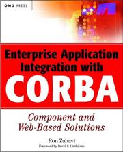 Cover of: Enterprise Application Integration with CORBA Component and Web-Based Solutions by Ron Zahavi