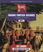 Cover of: Making thirteen colonies by Joy Hakim