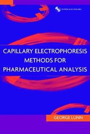 Capillary electrophoresis methods for pharmaceutical analysis by George Lunn
