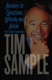 Cover of: Answers to Questions Nobody Was Askin' by Tim Sample