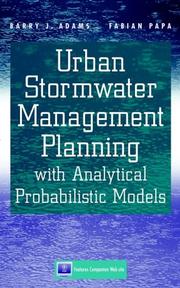 Cover of: Urban Stormwater Management Planning with Analytical Probabilistic Models by Barry J. Adams, Fabian Papa, Barry J. Adams, Fabian Papa