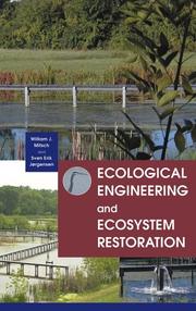 Cover of: Ecological engineering and ecosystem restoration