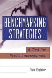 Cover of: Benchmarking Strategies: A Tool for Profit Improvement