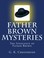 Cover of: Father Brown Mysteries The Innocence of Father Brown [Large Print Edition]