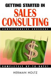 Cover of: Getting started in sales consulting by Herman Holtz