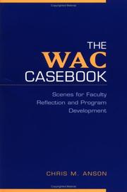 Cover of: The WAC casebook: scenes for faculty reflection and program development