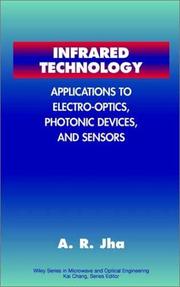 Cover of: Infrared Technology: Applications to Electro-Optics, Photonic Devices and Sensors