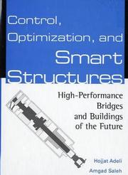 Control, optimization, and smart structures by Hojjat Adeli, Amgad Saleh