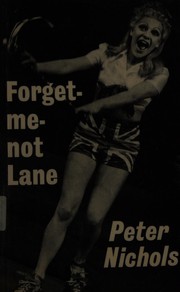 Cover of: Forget-me-not lane by Peter Nichols