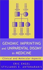 Cover of: Genomic Imprinting and Uniparental Disomy in Medicine: Clinical and Molecular Aspects