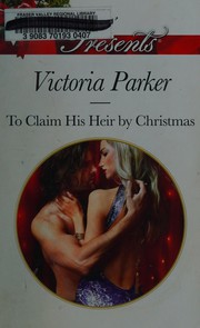 Cover of: To Claim His Heir by Christmas by Victoria Parker