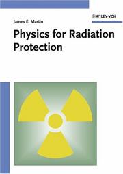 Cover of: Physics for Radiation Protection by James E. Martin