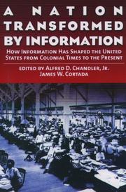 Cover of: A Nation Transformed by Information: How Information Has Shaped the United States from Colonial Times to the Present