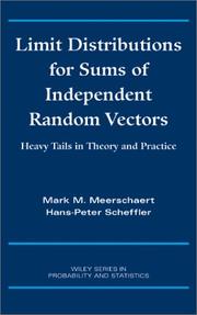 Cover of: Limit Distributions for Sums of Independent Random Vectors: Heavy Tails in Theory and Practice (Wiley Series in Probability and Statistics)