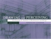 Cover of: Drawing and Perceiving: Life Drawing for Students of Architecture and Design, 3rd Edition