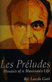 Cover of: Les Preludes: Mosaics of a Musician's Life